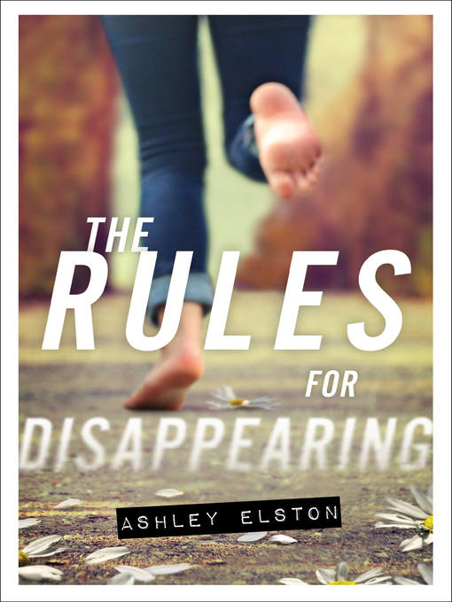 Title details for The Rules for Disappearing by Ashley Elston - Wait list